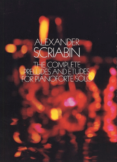Scriabin - Complete Preludes And Etudes Piano