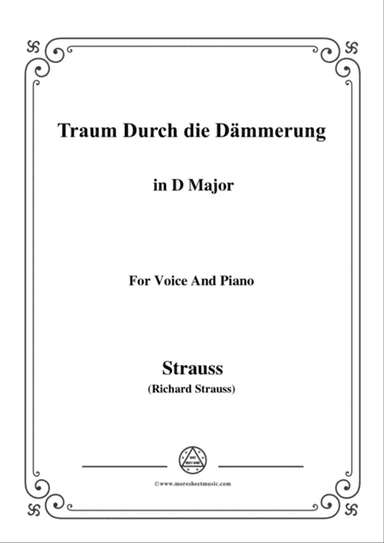 Richard Strauss-Traum Durch die Dämmerung in D Major,for Voice and Piano