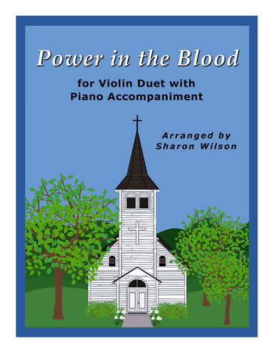 Power in the Blood (Easy Violin Duet with Piano Accompaniment)