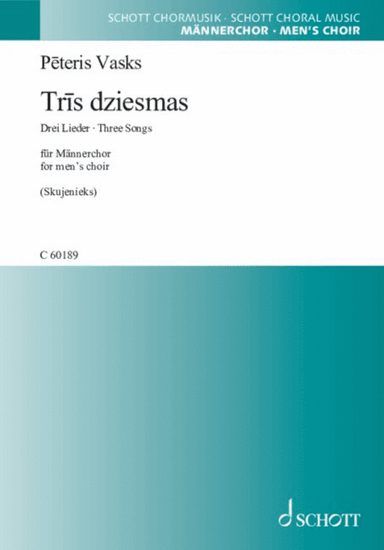TrÄ«s dziesmas (Drei Lieder â Three Songs)