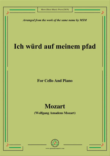 Mozart-Ich würd auf meinem pfad,for Cello and Piano