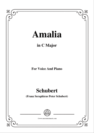 Schubert-Amalia,Op.173 No.1,in C Major,for Voice&Piano