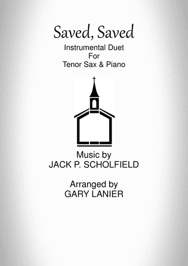 SAVED, SAVED (Duet for Tenor Sax & Piano)