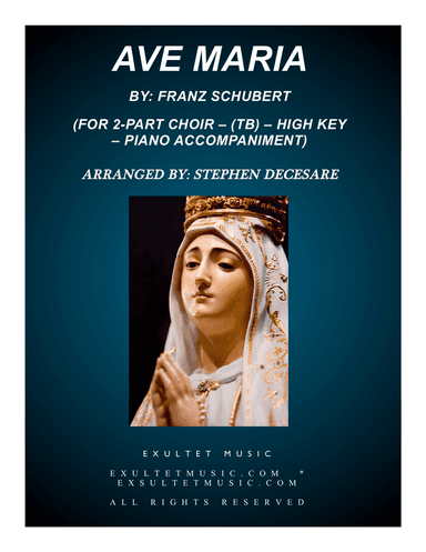 Ave Maria (for 2-part choir (TB) - High Key - Piano accompaniment)
