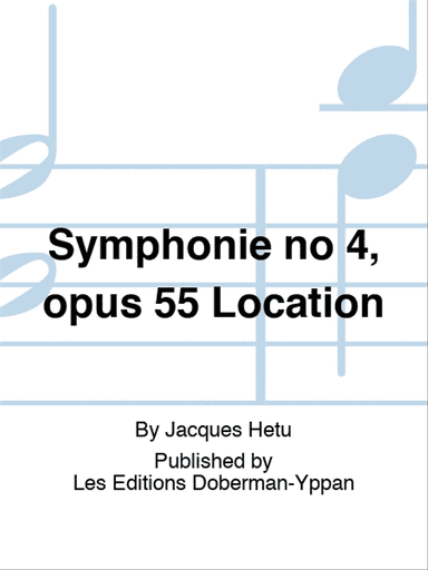 Symphonie no 4, opus 55 Location