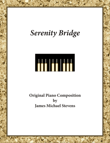 Serenity Bridge - Piano Composition