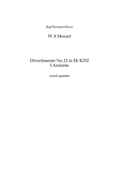 Mozart: Divertimento No.12 in Eb K252 Mvt.I Andante - wind quintet