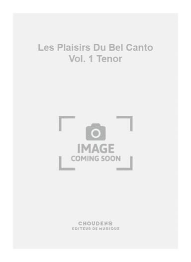 Les Plaisirs Du Bel Canto Vol. 1 Tenor