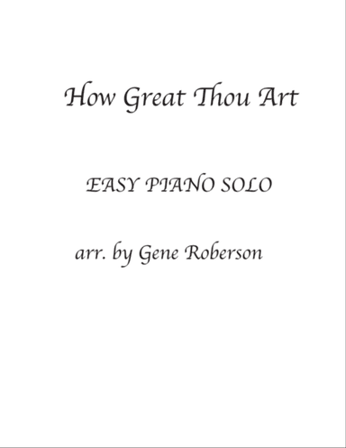 How Great Thou Art EASY PIANO