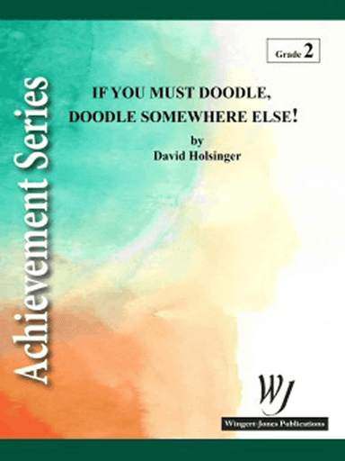 If You Must Doodle Doodle Somewhere Else - Full Score