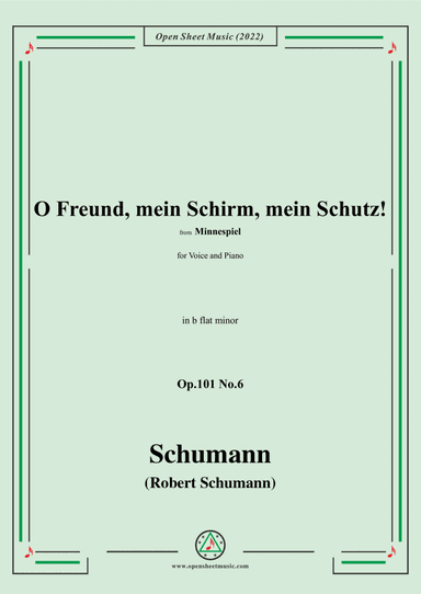 Schumann-O Freund,mein Schirm,mein Schutz!Op.101 No.6,in b flat minor
