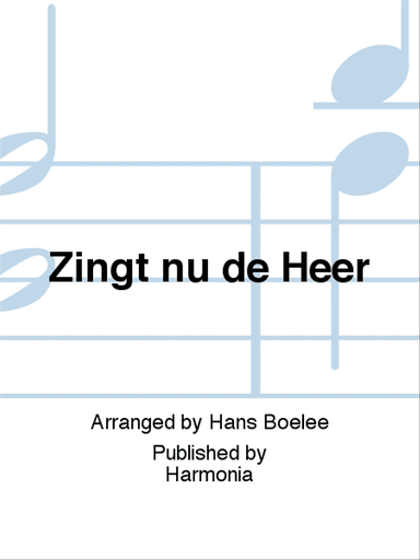 Zingt nu de Heer