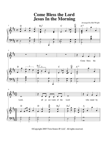 Come Bless The Lord/Jesus In The Morning