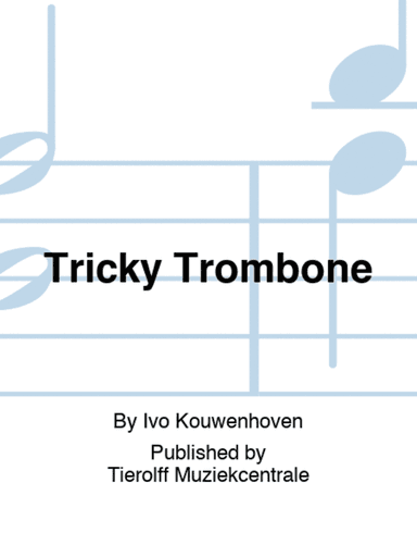 Tricky Trombone