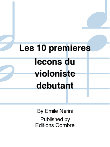Les 10 premieres lecons du violoniste debutant