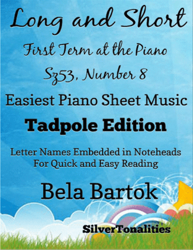 Long and Short First Term at the Piano Sz53 Number 8 Easiest Piano Sheet Music