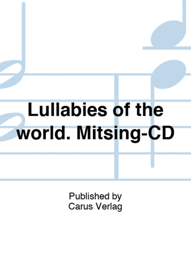 Lullabies of the world. Mitsing-CD