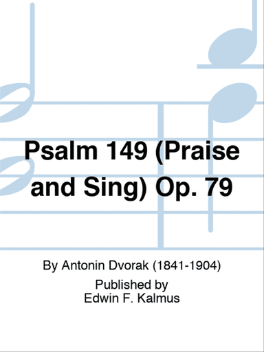 Psalm 149 (Praise and Sing) Op. 79