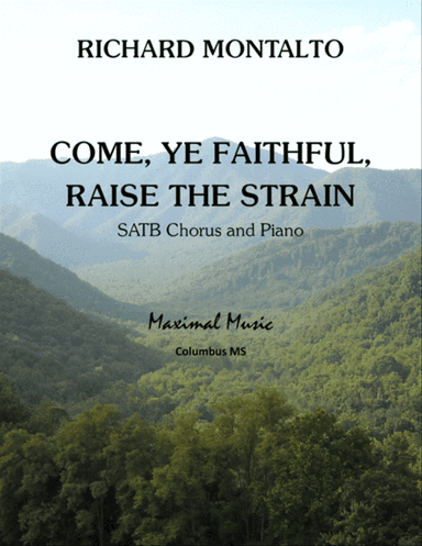 Come, Ye Faithful, Raise the Strain