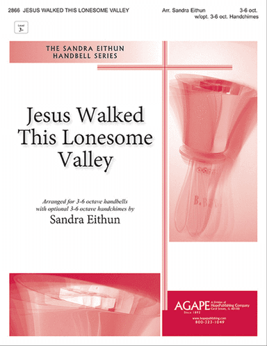 Jesus Walked This Lonesome Valley