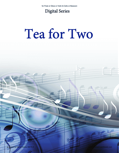 Tea for Two for Flute or Oboe or Violin & Cello or Bassoon Duet - Music for Two