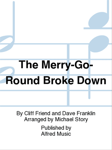 The Merry-Go-Round Broke Down