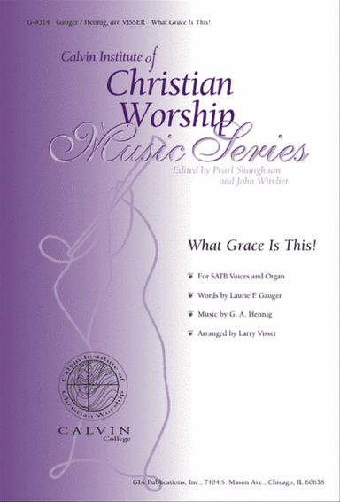 What Grace Is This!