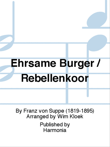 Ehrsame Bürger / Rebellenkoor