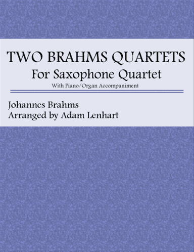Two Brahms Quartets for Saxophone Quartet