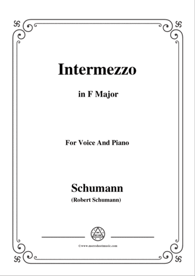 Schumann-Intermezzo,in F Major,for Voice and Piano