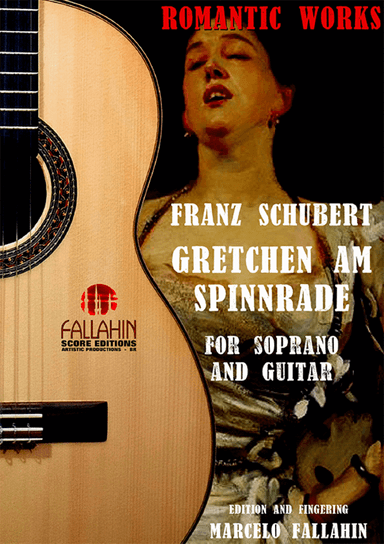 GRETCHEN AM SPINNRADE - FRANZ SCHUBERT - FOR SOPRANO AND GUITAR