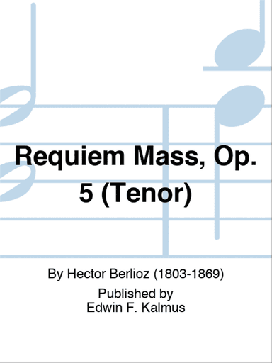 Requiem Mass, Op. 5 (Tenor)