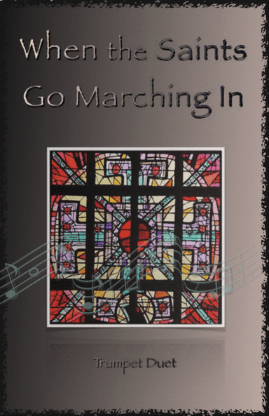 When the Saints Go Marching In, Gospel Song for Trumpet Duet