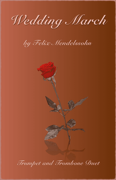 Wedding March by Mendelssohn, Trumpet and Trombone Duet