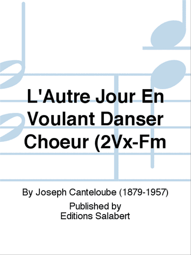 L'Autre Jour En Voulant Danser Choeur (2Vx-Fm