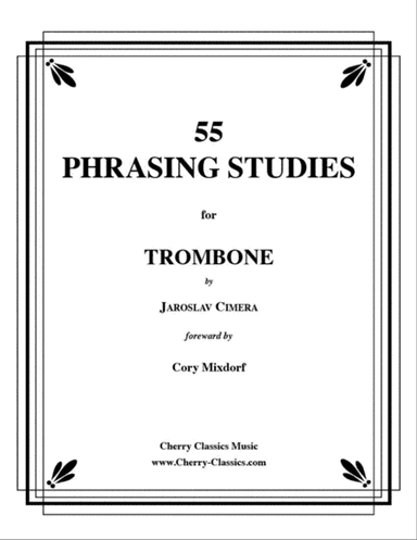 55 Phrasing Studies for Trombone