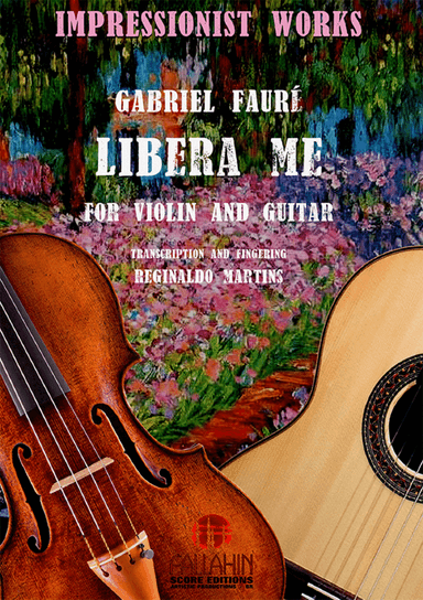LIBERA ME - GABRIEL FAURÉ - FOR VIOLIN AND GUITAR