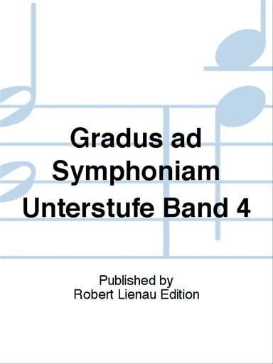 Gradus ad Symphoniam Unterstufe Band 4