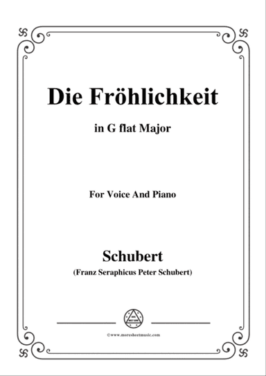 Schubert-Die Fröhlichkeit,in G flat Major,for Voice&Piano