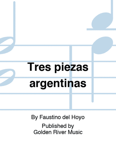 Tres piezas argentinas