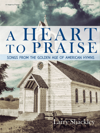 A Heart to Praise