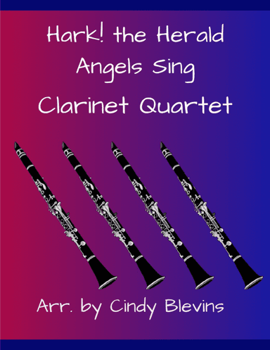Hark! the Herald Angels Sing, for Clarinet Quartet