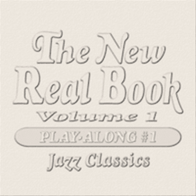 New Real Book: Play-Along CD 1: Jazz Classics