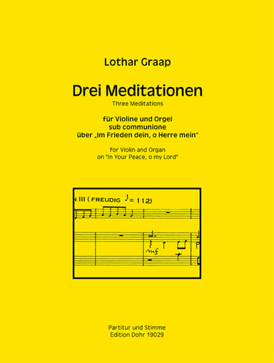 Drei Meditationen für Violine und Orgel (2019) -sub communione über "Im Frieden dein, o Herre mein"-