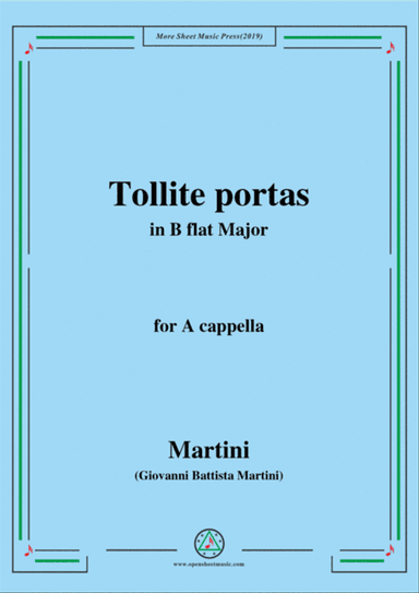 Martini-Tollite portas,in B flat Major,for A cappella