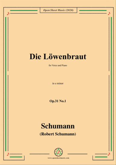 Schumann-Die Löwenbraut,Op.31 No.1 in e minor,for Voice and Piano