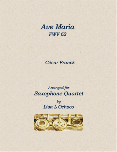 Ave Maria FWV 62 for Saxophone Quartet