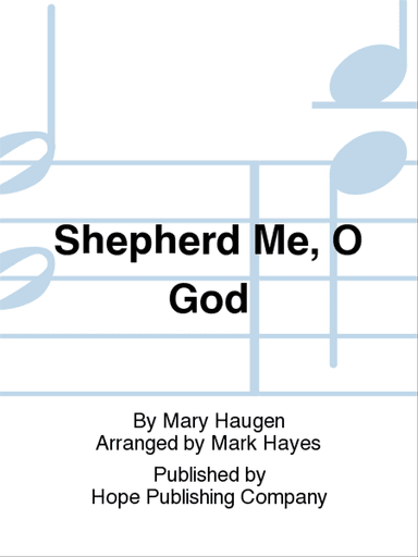 Shepherd Me, O God
