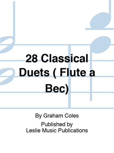 28 Classical Duets ( Flute a Bec)