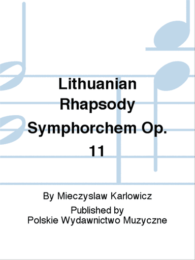 Lithuanian Rhapsody Symphorchem Op. 11